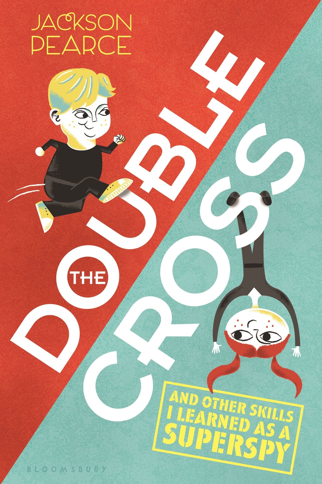 The Doublecross: (and Other Skills I Learned as a Superspy)