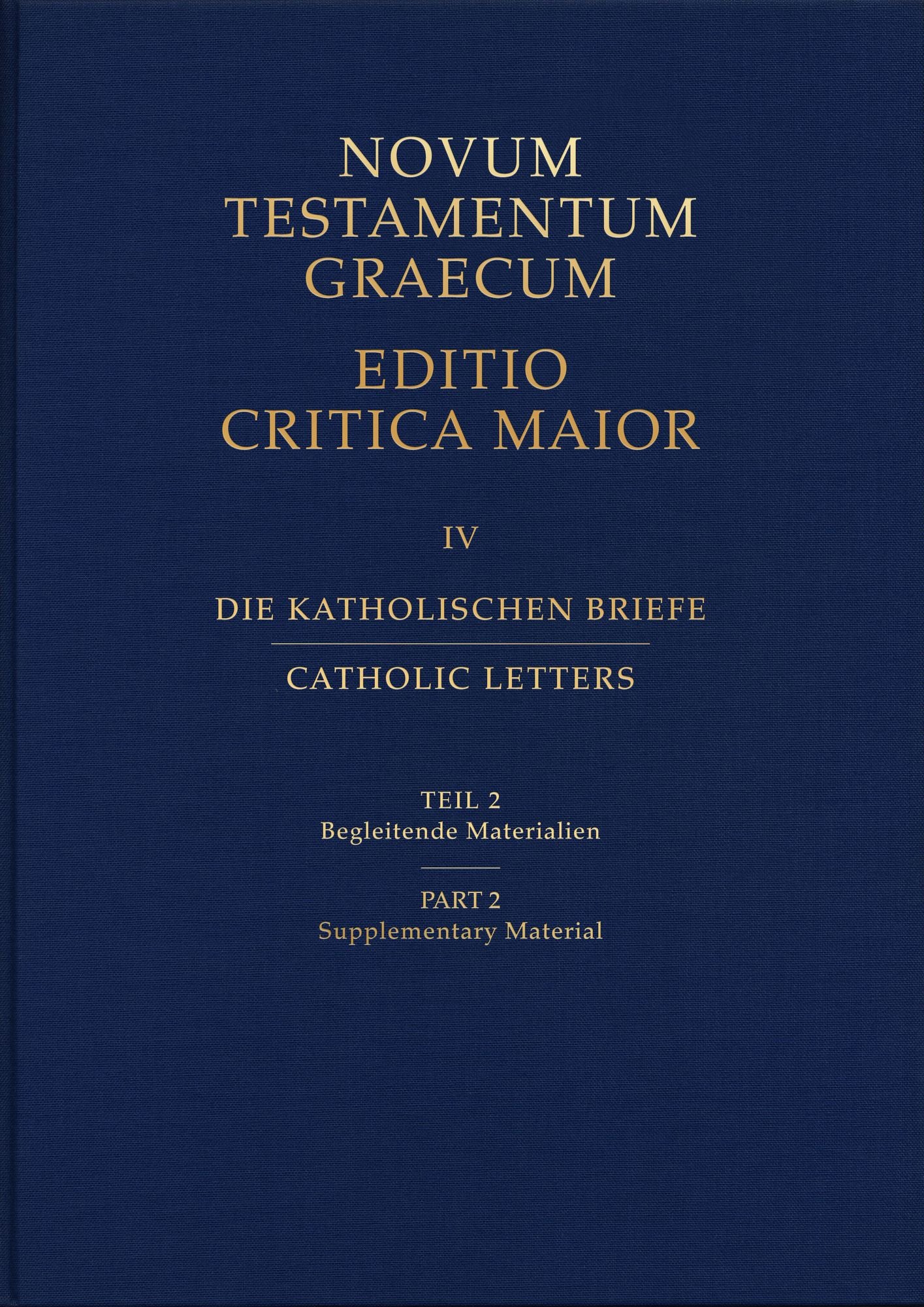 Catholic Letters Part 2: Supplementary Materials: Novum Testamentum Graecum Editio Critica Maior