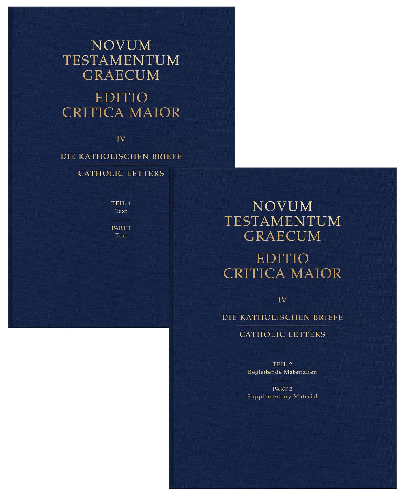 Catholic Letters Parts 1 & 2: Text and Supplementary Materials: Novum Testamentum Graecum Editio Critica Maior