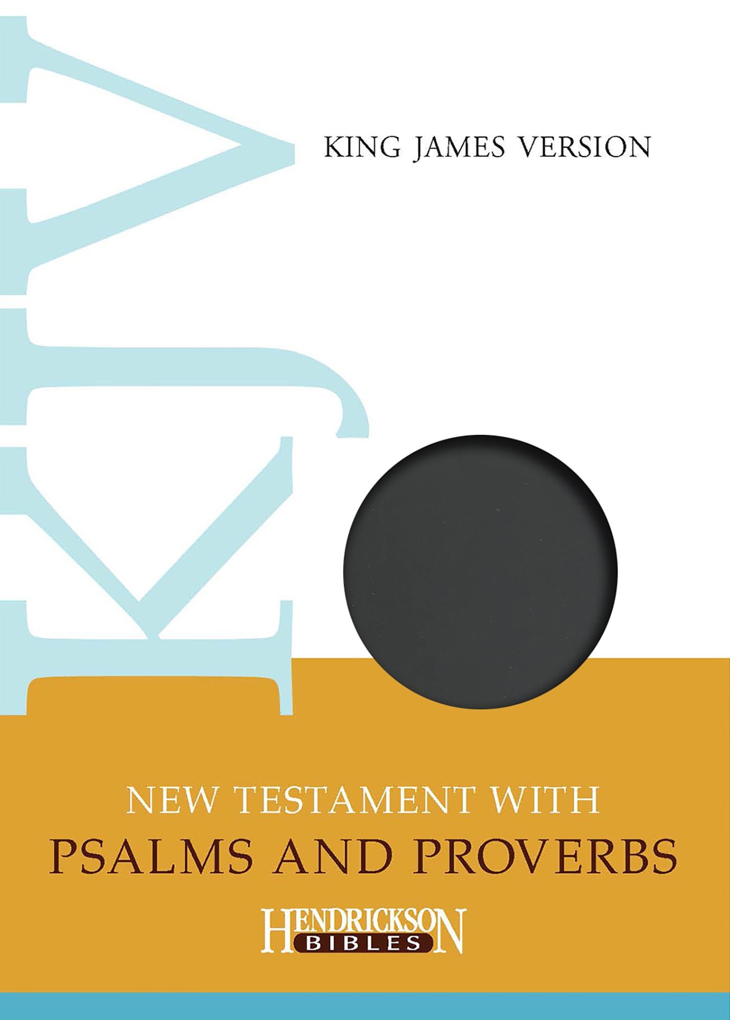KJV New Testament with Psalms and Proverbs: KJV NT w/Psalms Prov Black