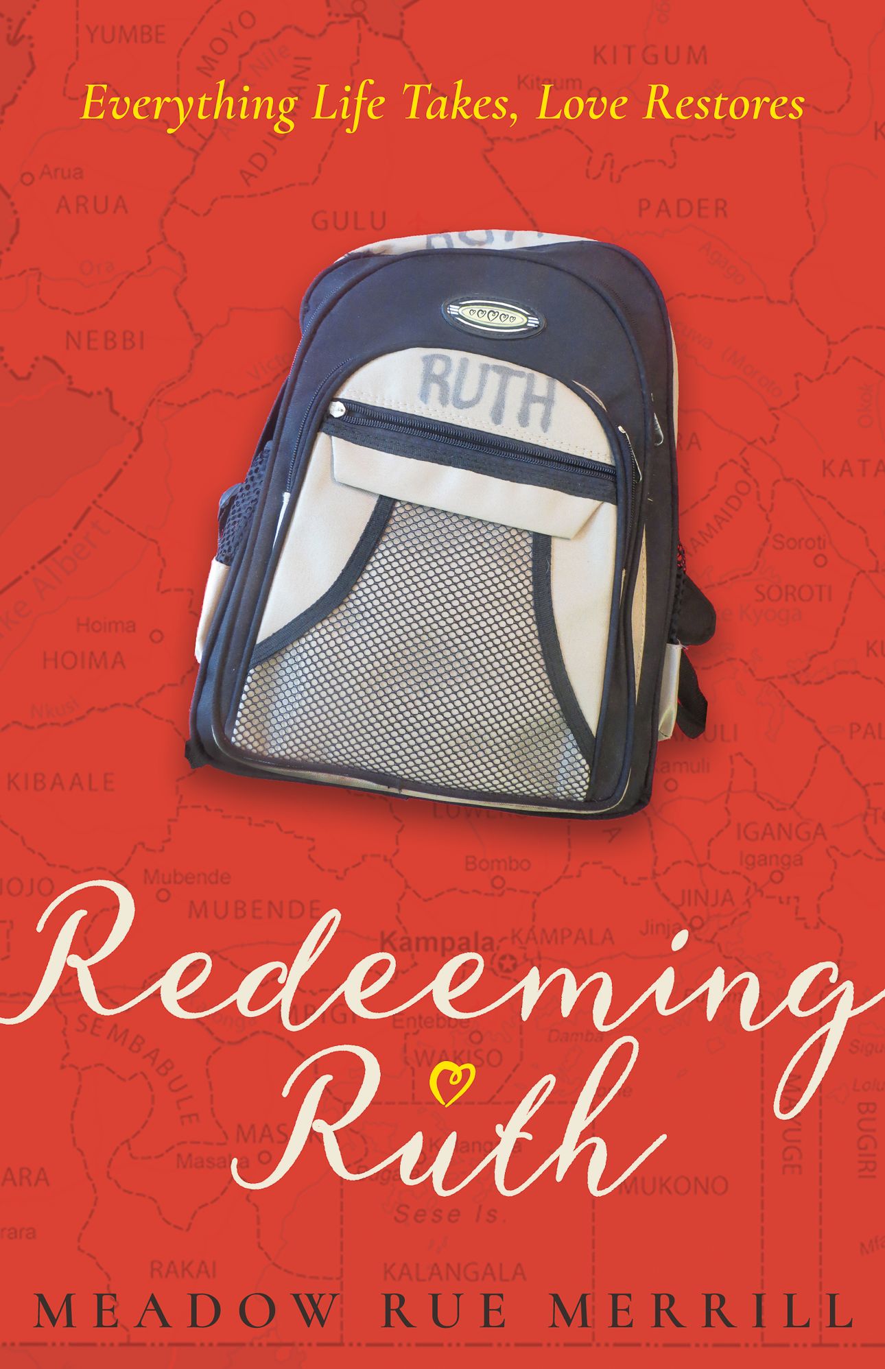 Redeeming Ruth: Everything Life Takes, Love Restores