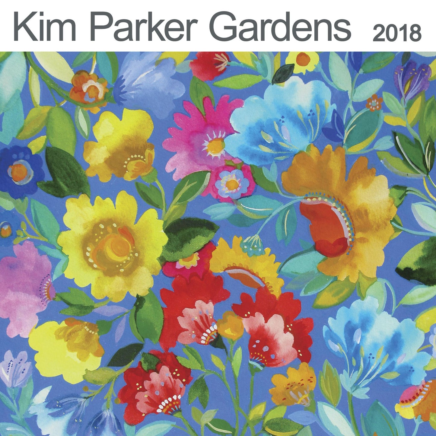2018 Kim Parker Gardens Wall Calendar