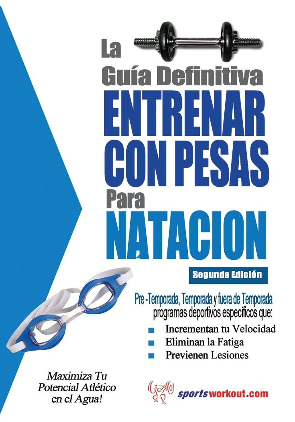 La guia definitiva - Entrenar con pesas para natacion
