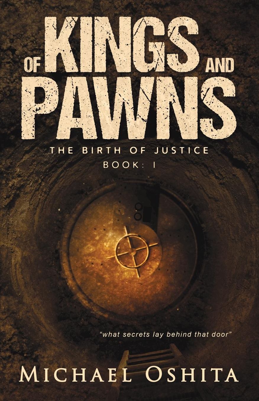 Of Kings And Pawns: The Birth of Justice Book: I