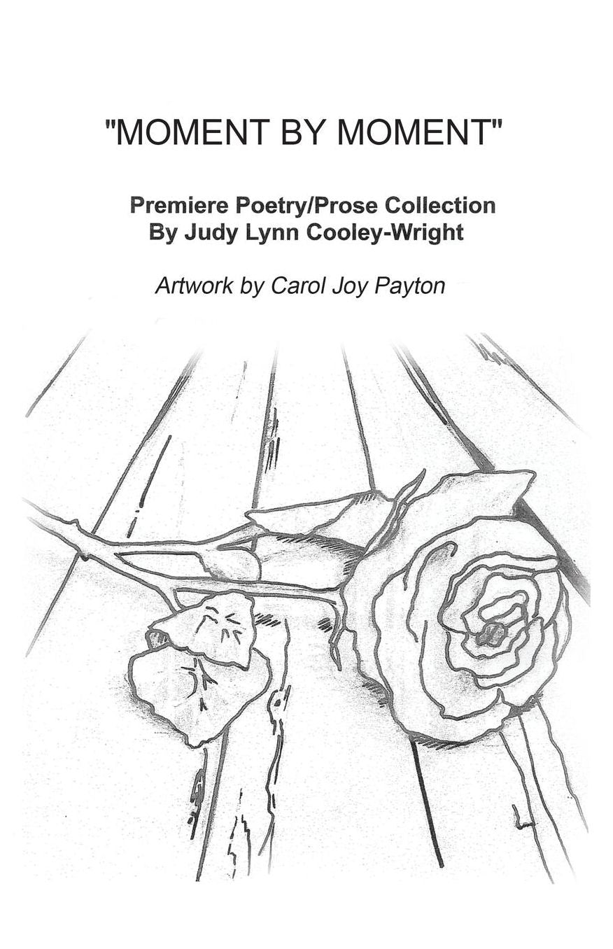 MOMENT BY MOMENT: Premiere Poetry/Prose Collection
