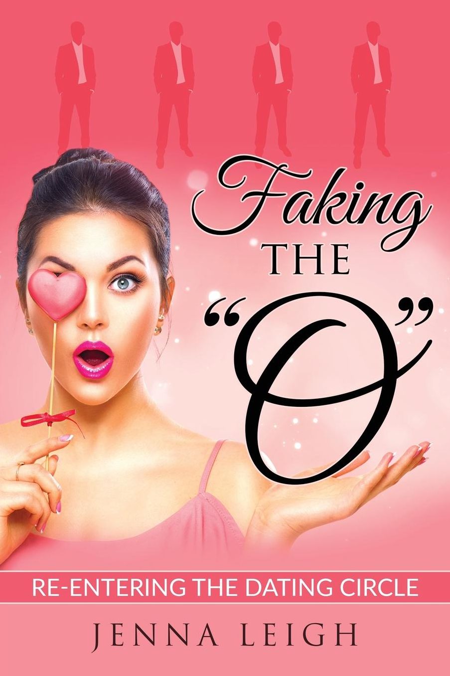 Faking the "O": Re-Entering the Dating Circle