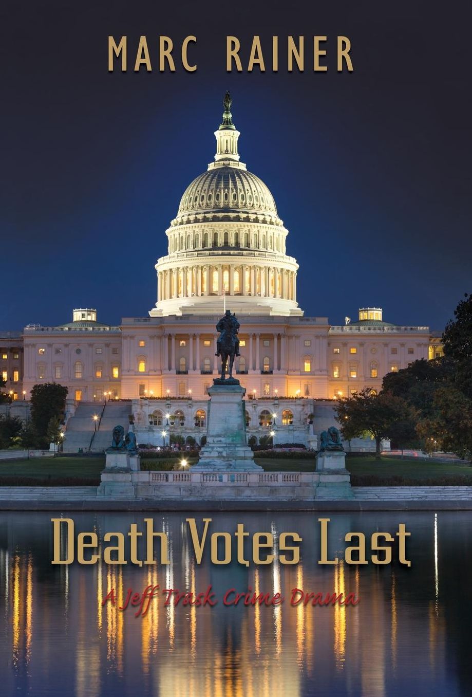 Death Votes Last: A Jeff Trask Crime Drama