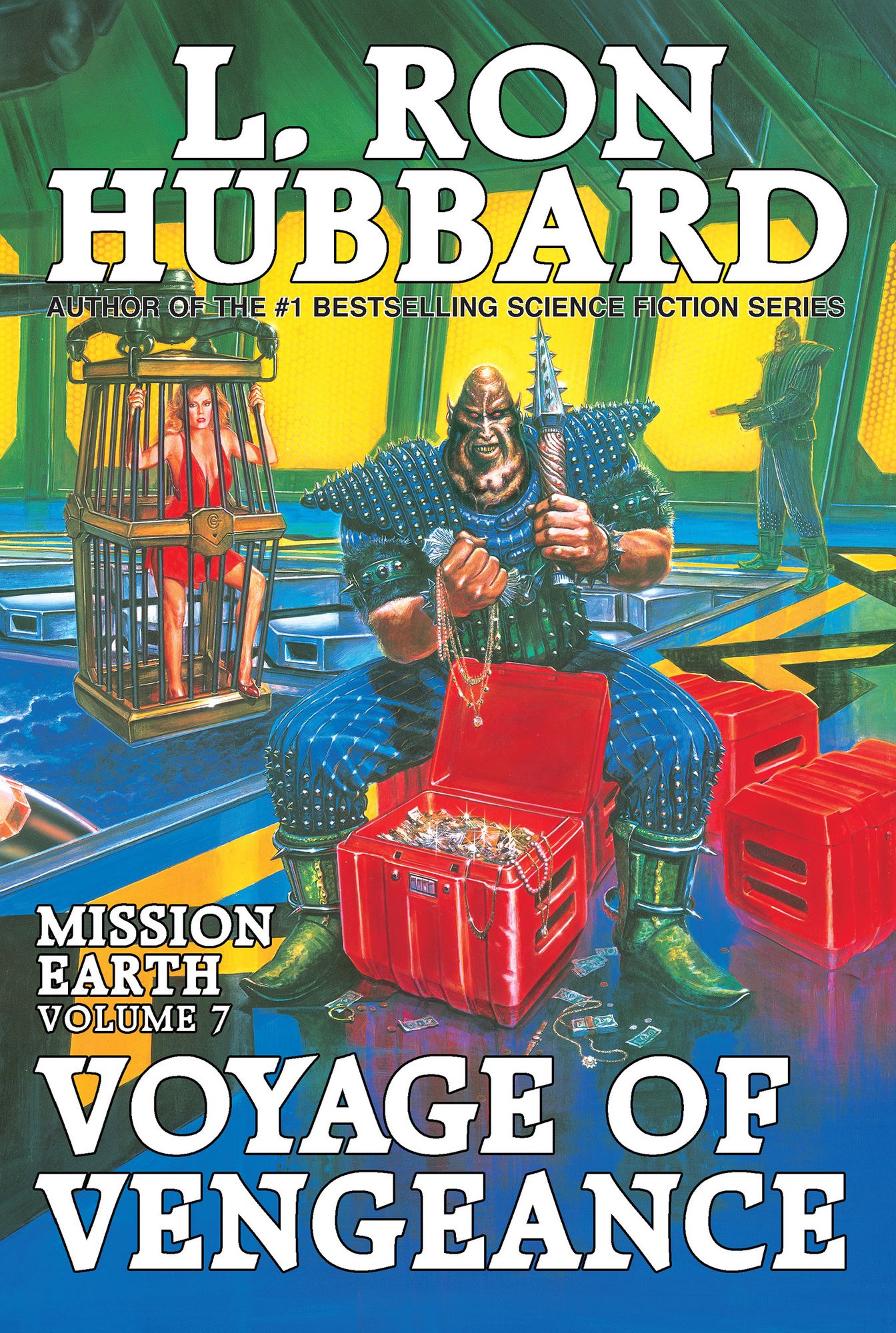 Voyage of Vengeance: Mission Earth Volume 7