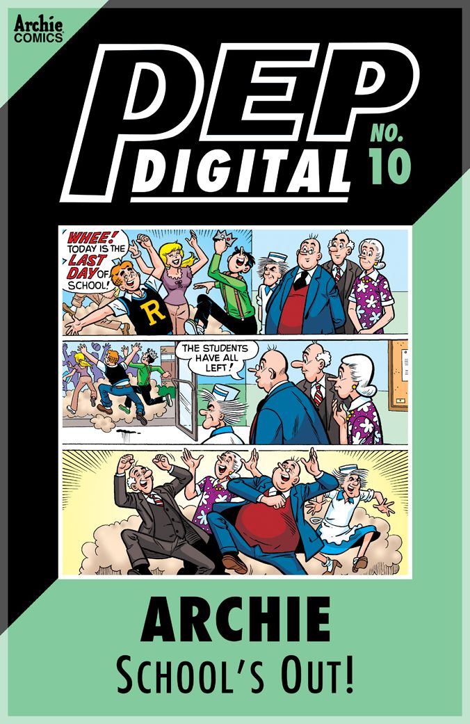 PEP Digital Vol. 10: Archie: School's Out!