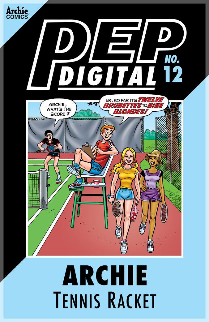 PEP Digital Vol. 12: Archie: Tennis Racket