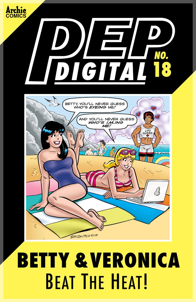 PEP Digital Vol. 18: Betty & Veronica Beat The Heat!