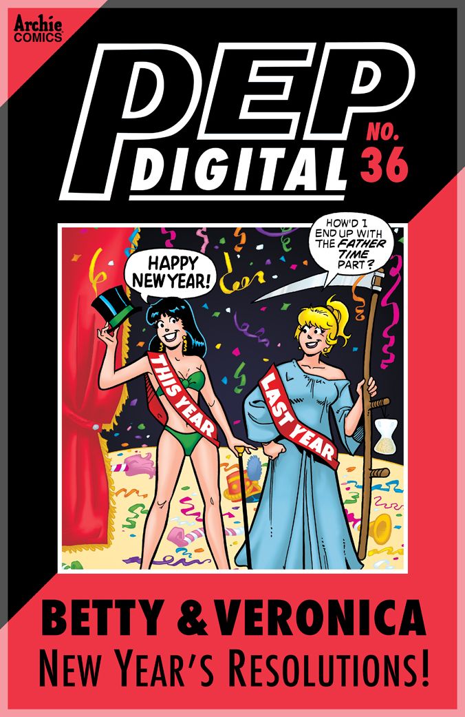 PEP Digital Vol. 36: Betty & Veronica: New Year's Resolutions