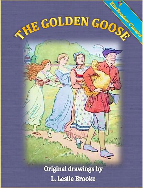 The Golden Goose (KiteReaders Classics)