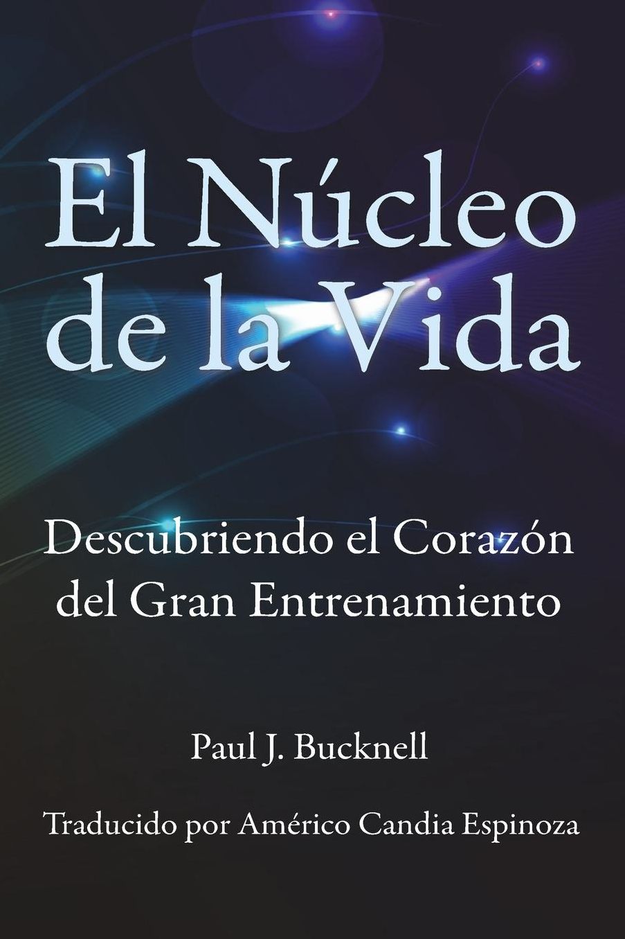 El Nucleo de la Vida: Descubriendo el Corazon del Gran Entrenamiento