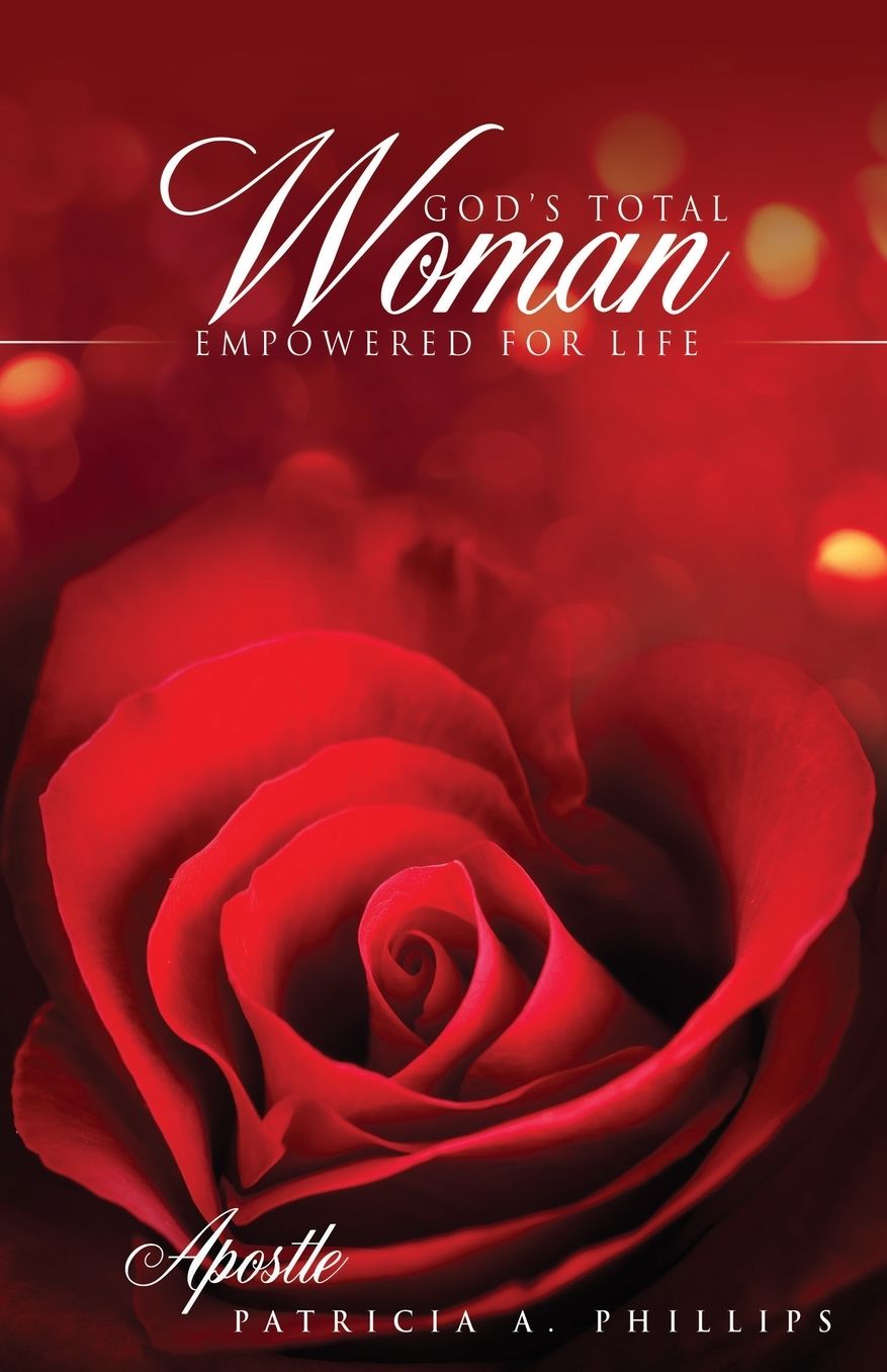 GOD'S TOTAL WOMAN EMPOWERED FOR LIFE