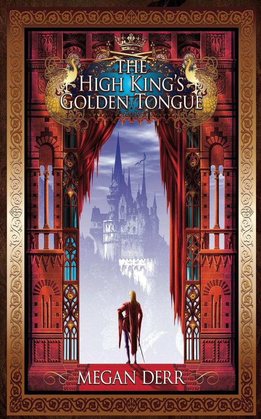 The High King's Golden Tongue (Tales of the High Court Series #1)