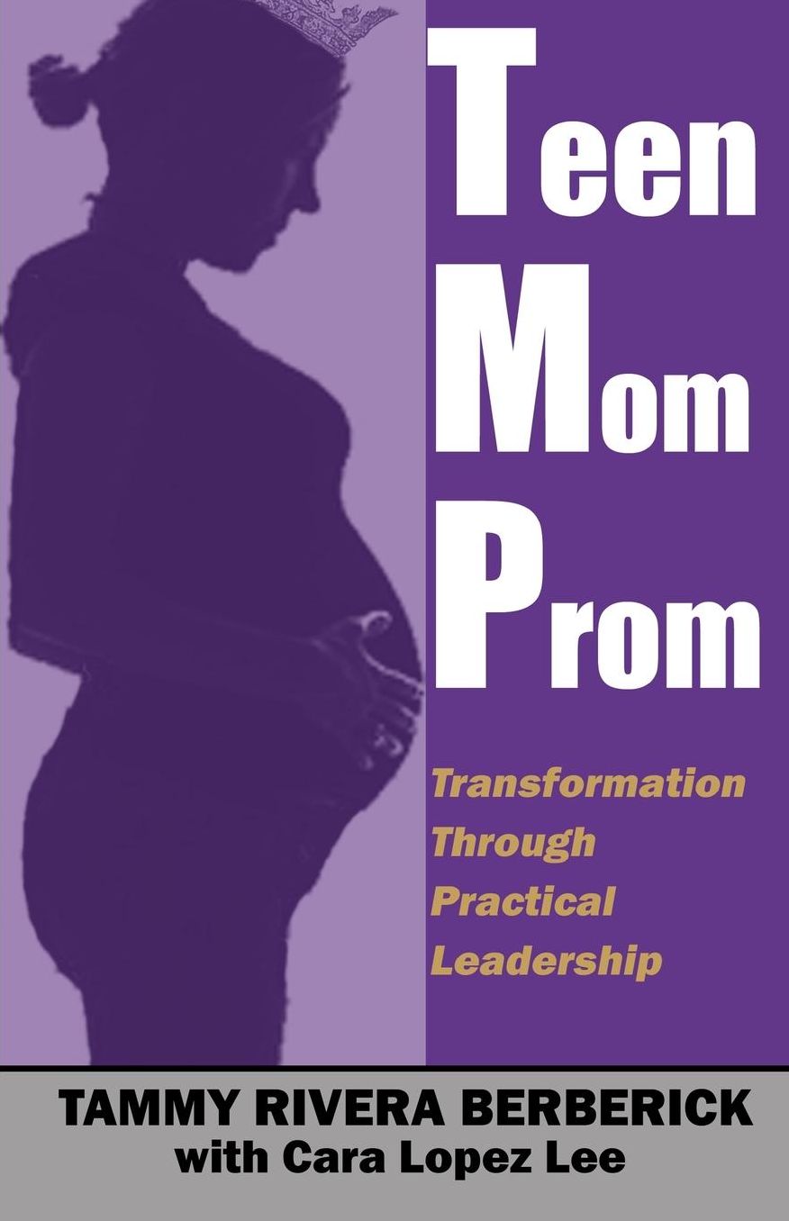 Teen Mom Prom: Transformation Through Practical Leadership