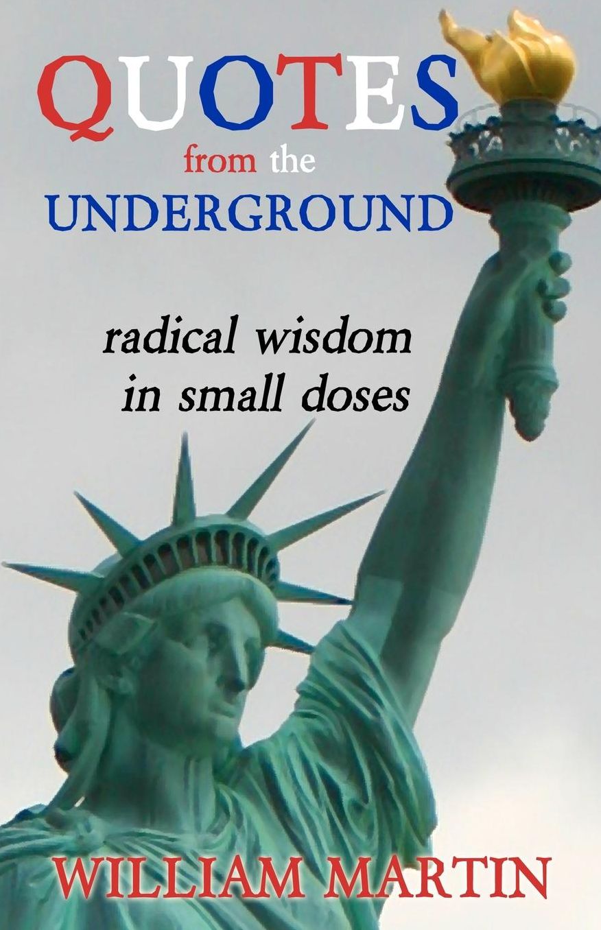 Quotes from the Underground: Radical Wisdom in Small Doses
