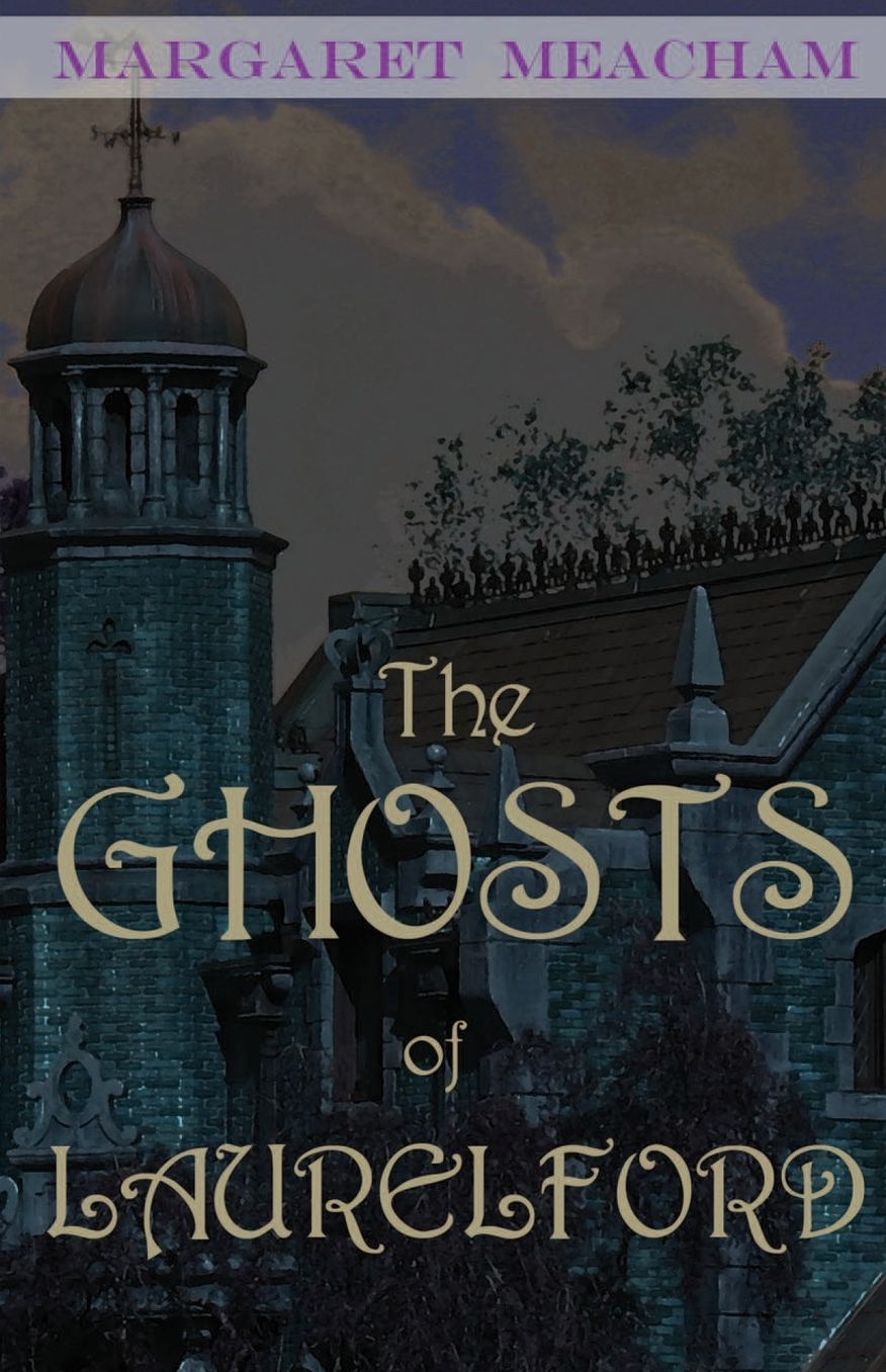 The Ghosts of Laurelford