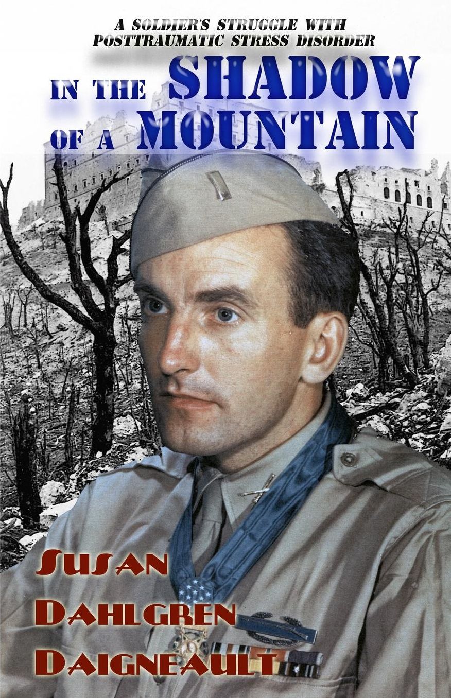 In the Shadow of a Mountain: A Soldier's Struggle with Posttraumatic Stress Disorder