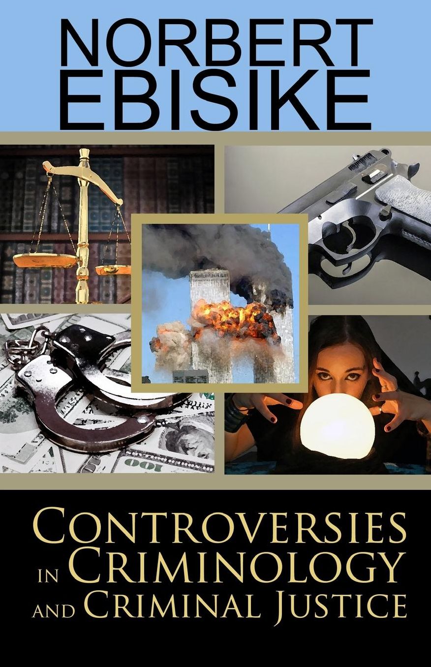 Controversies in Criminology and Criminal Justice