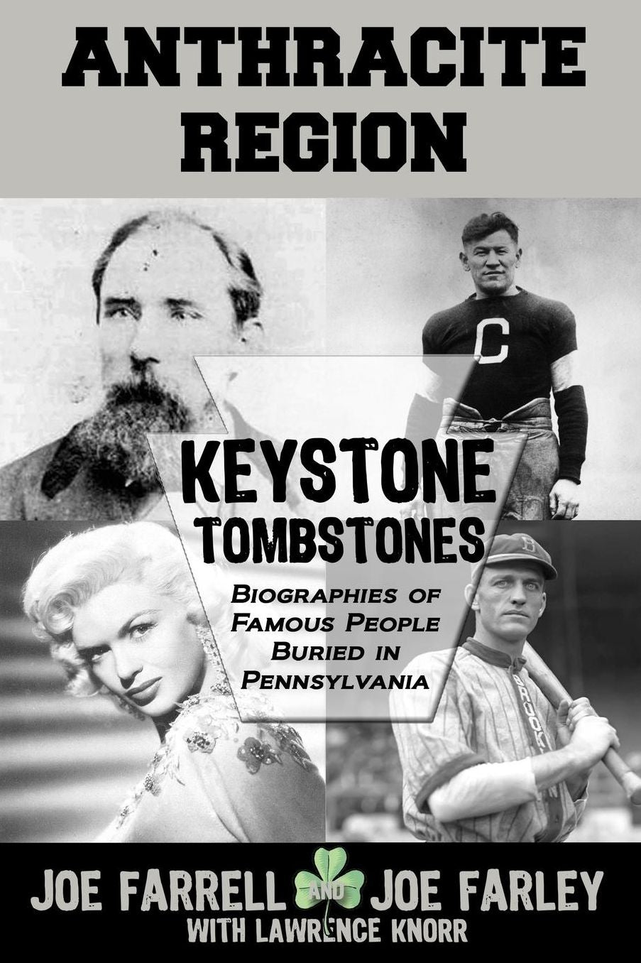Keystone Tombstones Anthracite Region: Biographies of Famous People Buried in Pennsylvania