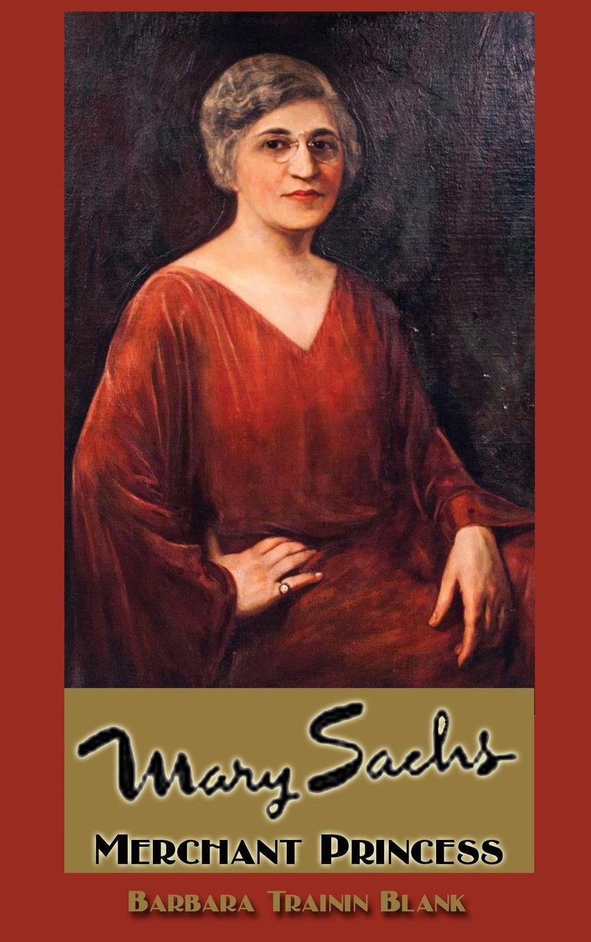 Mary Sachs: Merchant Princess