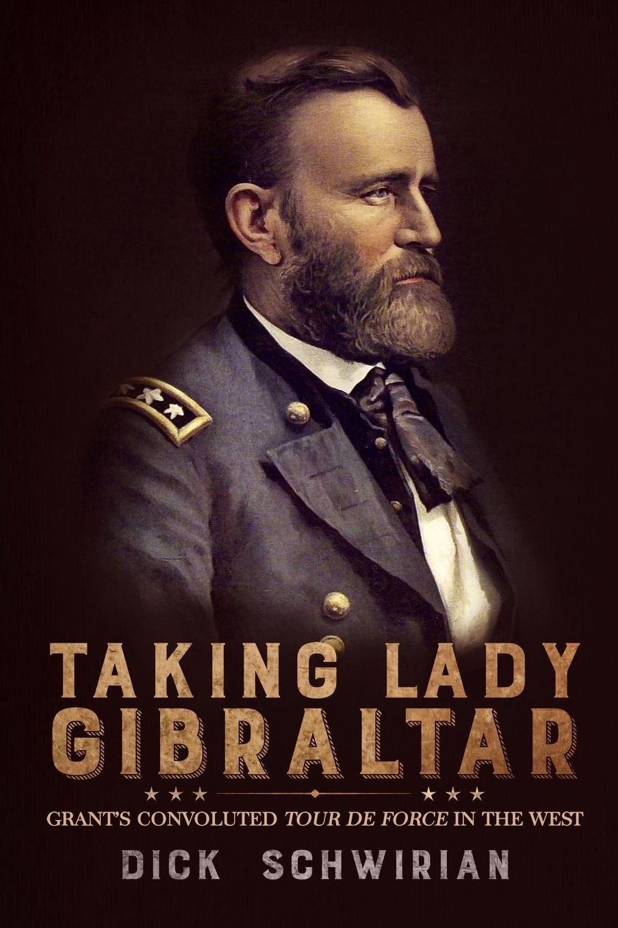 Taking Lady Gibraltar: Grant's Convoluted Tour de Force in the West