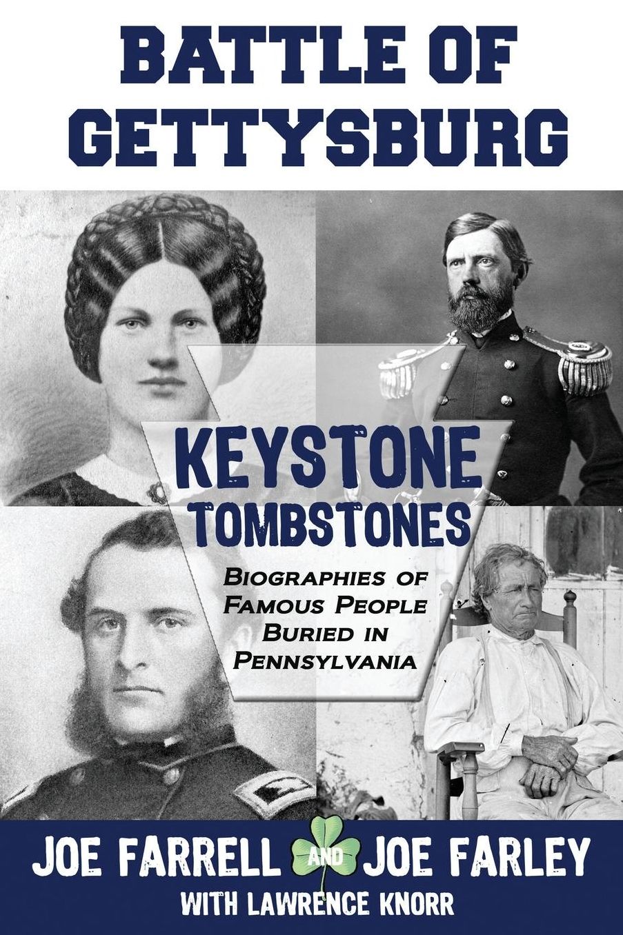 Keystone Tombstones - Battle of Gettysburg: Biographies of Famous People Buried in Pennsylvania