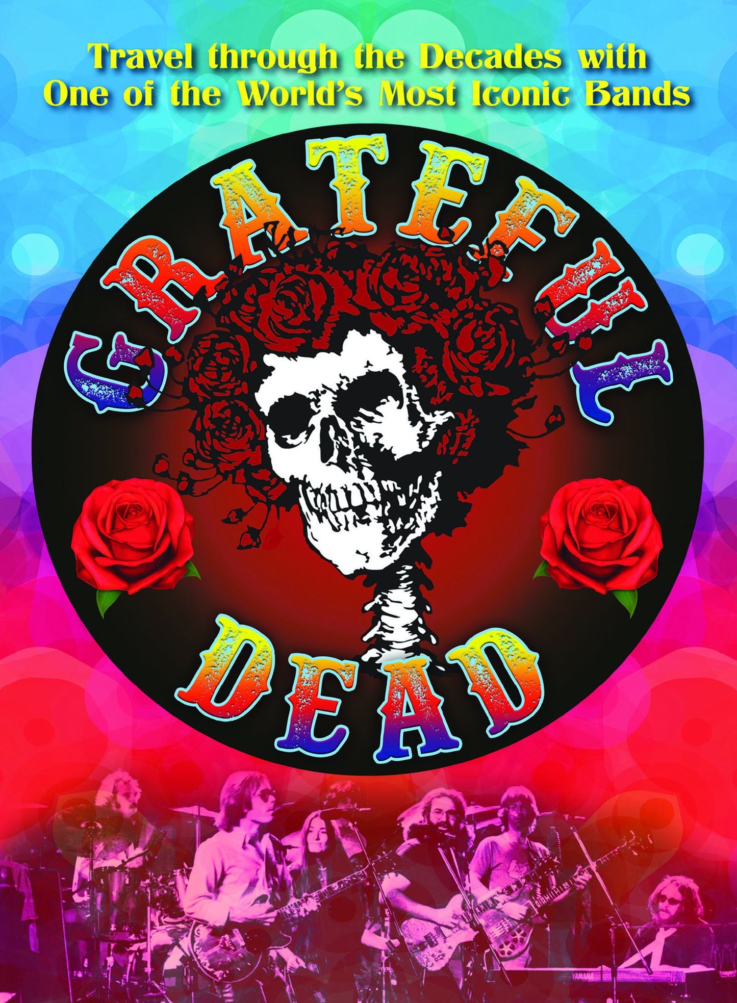 The Grateful Dead: Travel through the Decades with the Original Jam Band