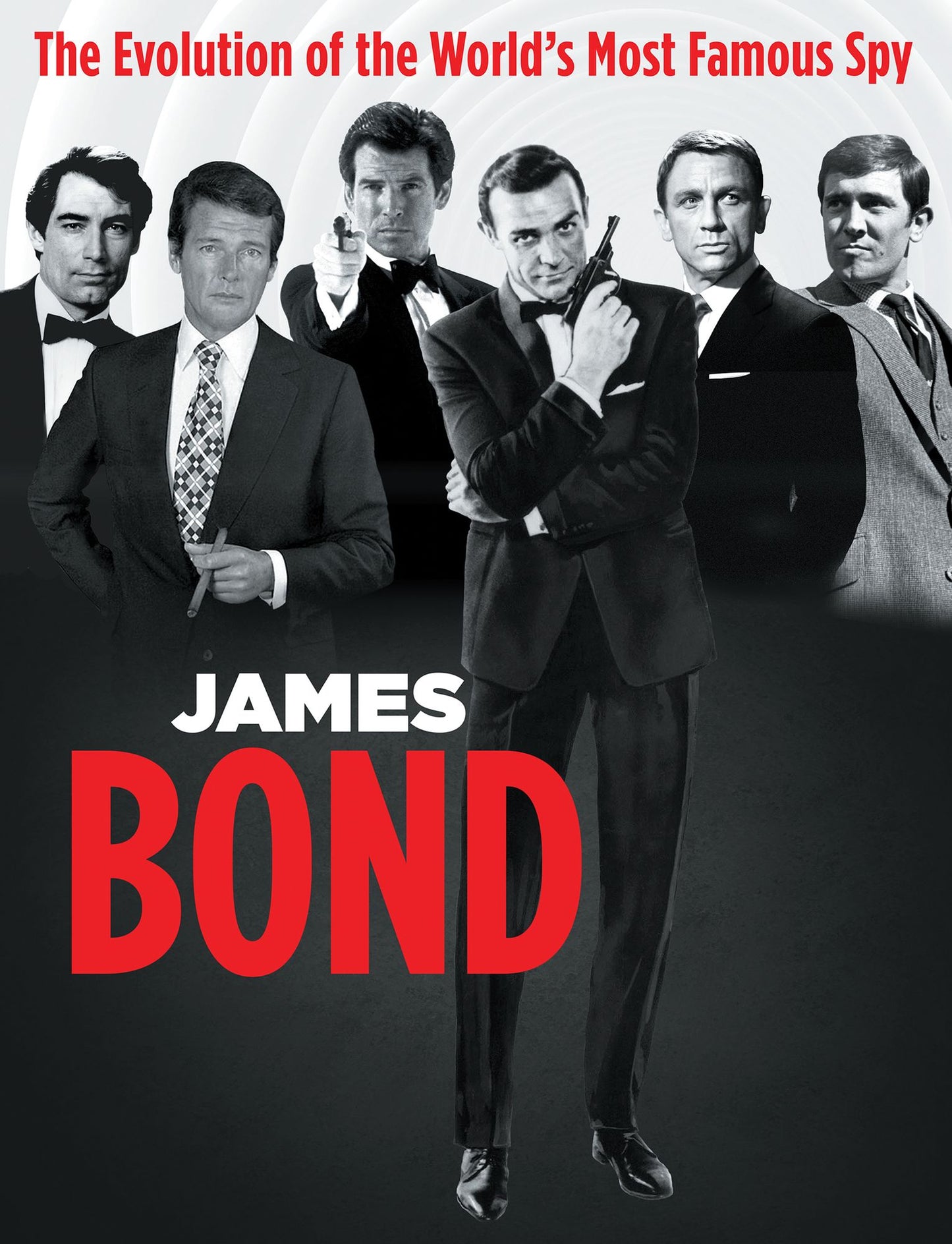 James Bond: The Evolution of the World's Most Famous Spy