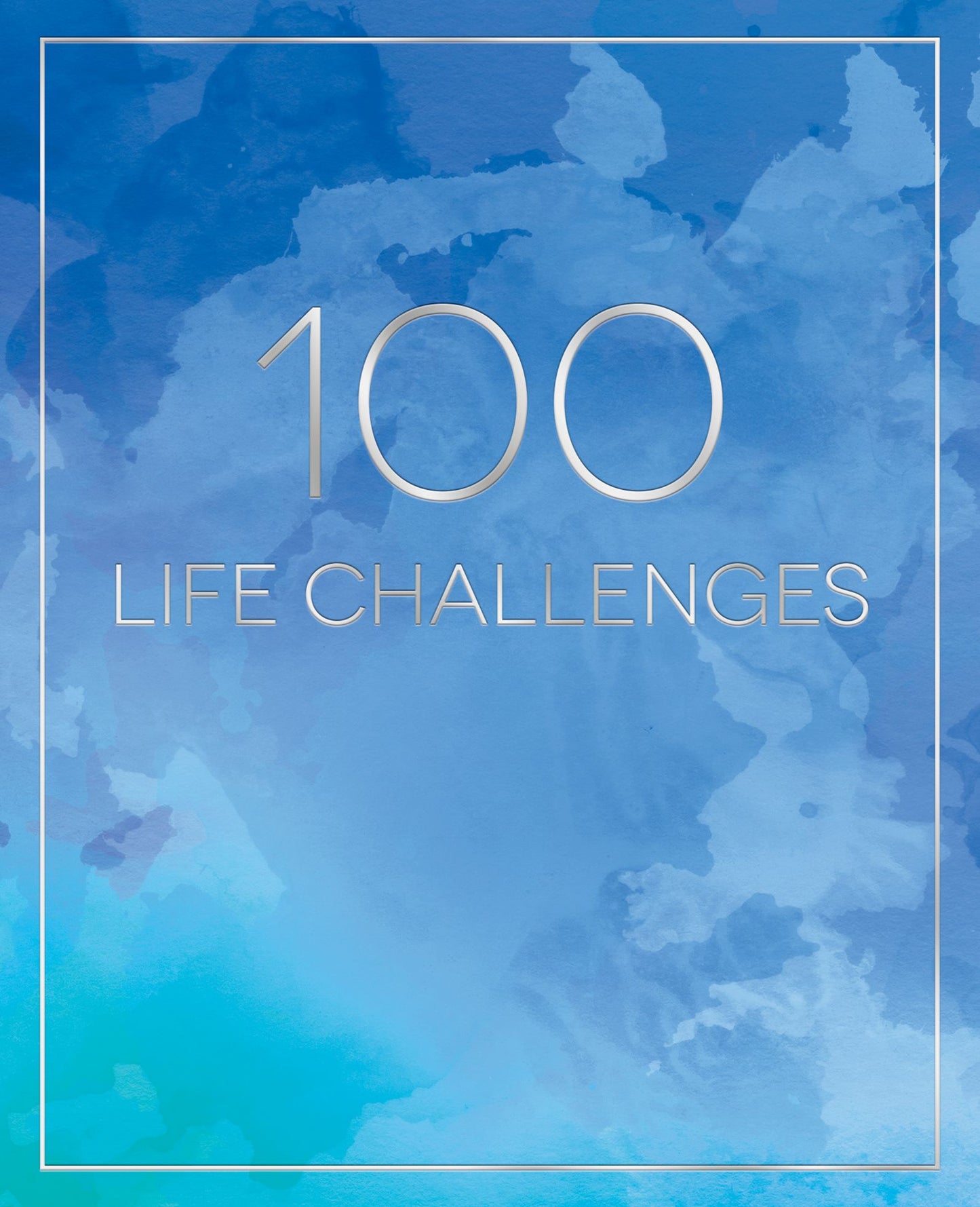 100 Life Challenges