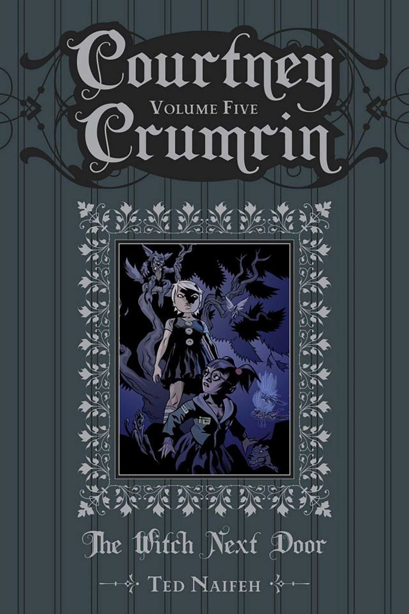 Courtney Crumrin: Volume Five: The Witch Next Door