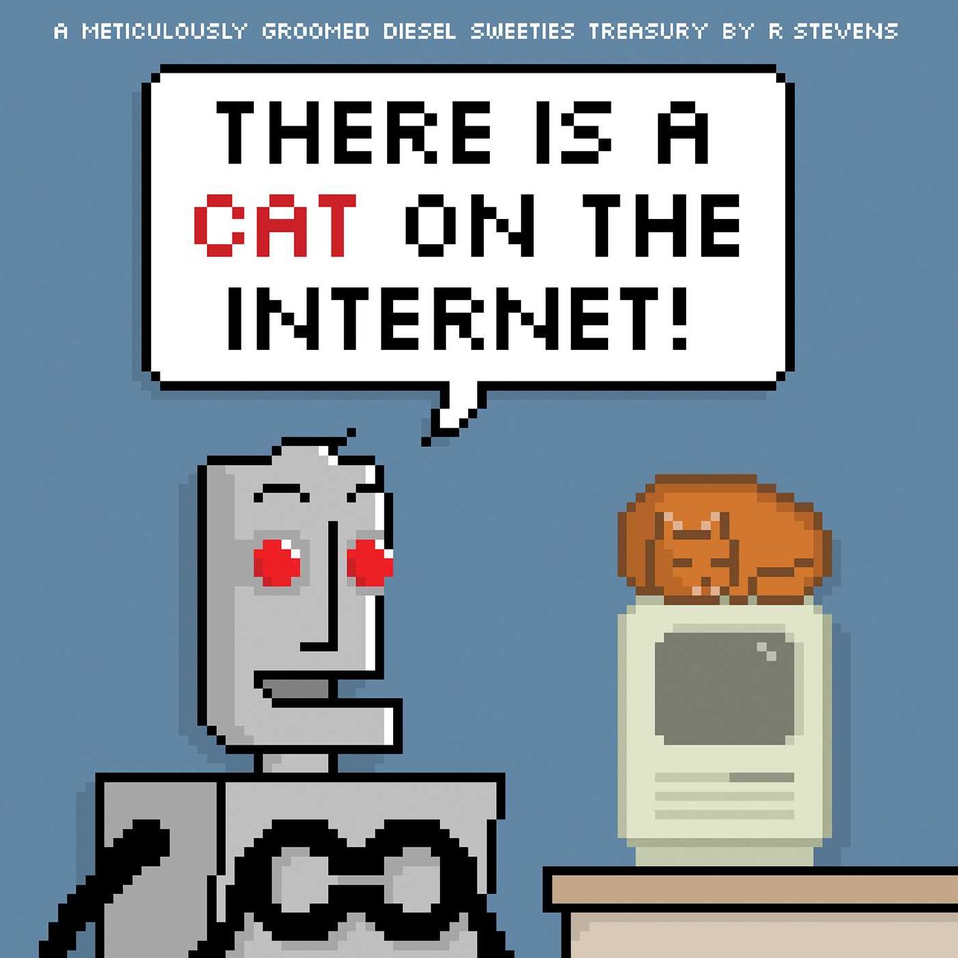 Diesel Sweeties, Volume 3: There Is a Cat on the Internet!
