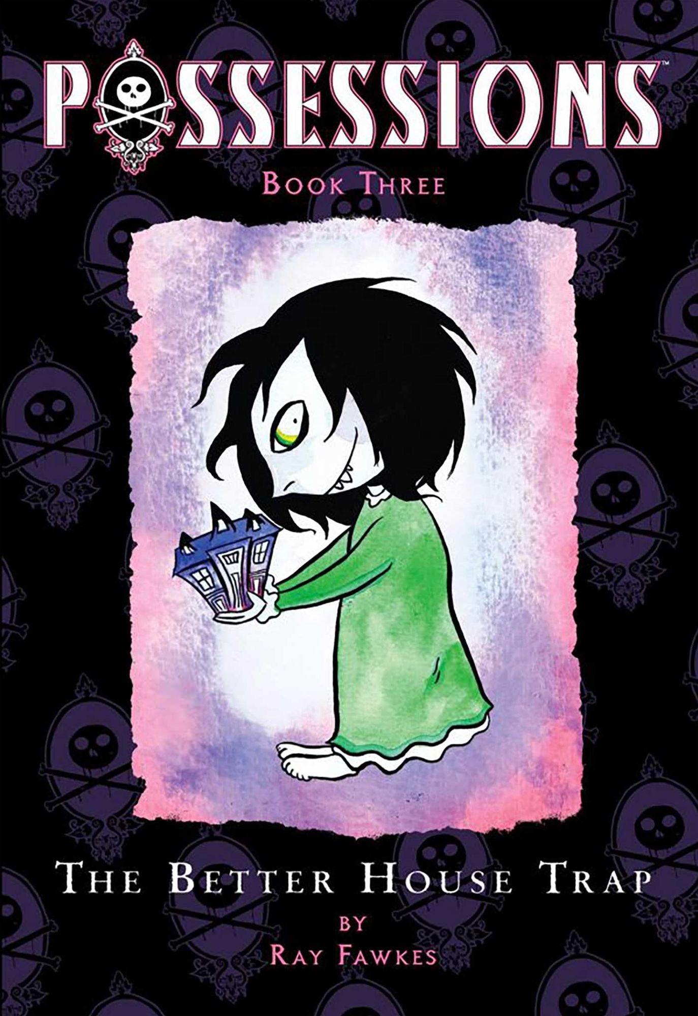 Possessions: Book Three: The Better House Trap
