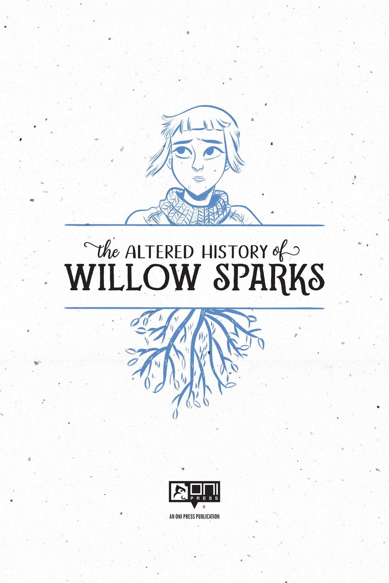 The Altered History of Willow Sparks