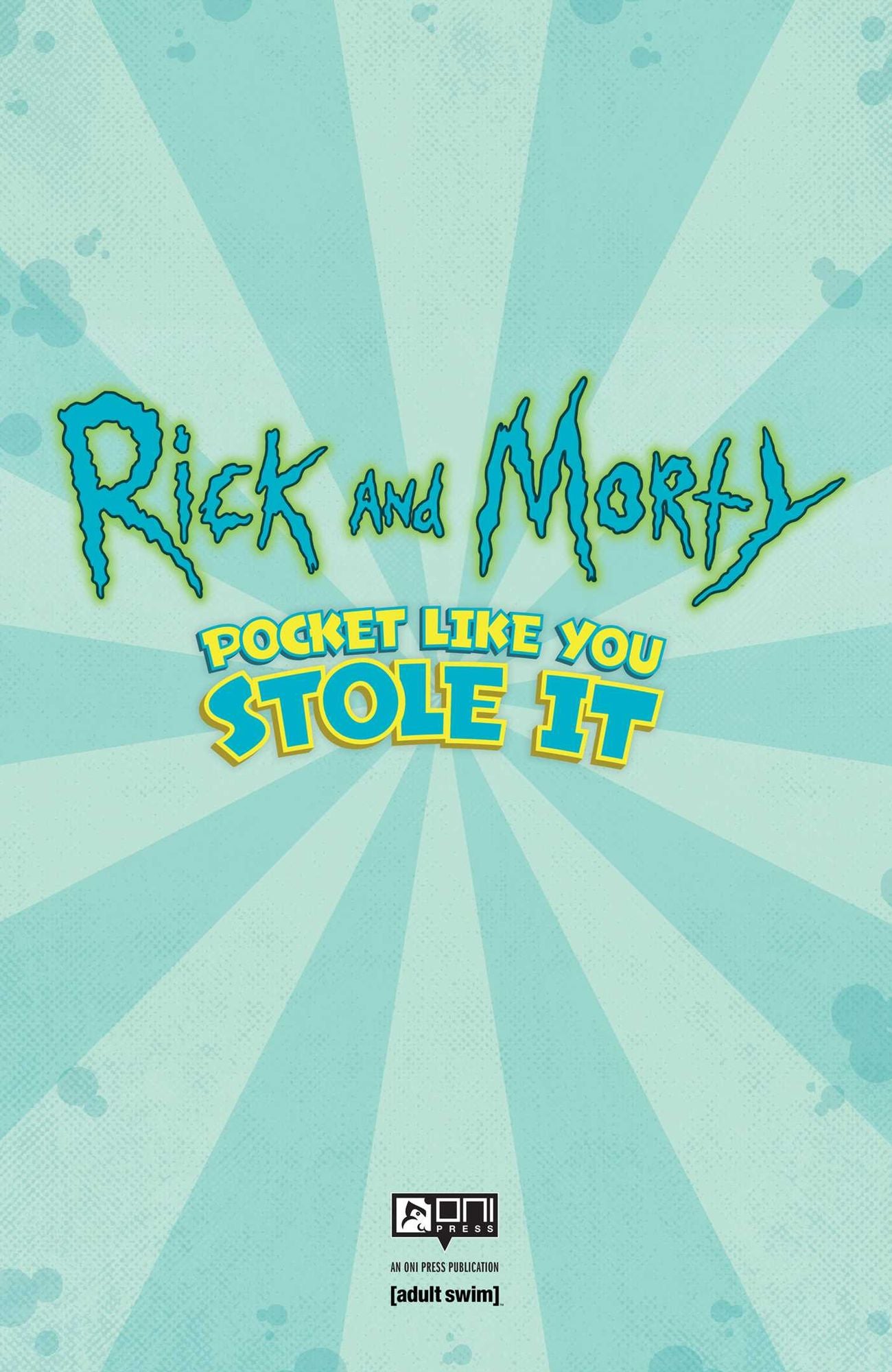 Rick and Morty: Pocket Like You Stole It