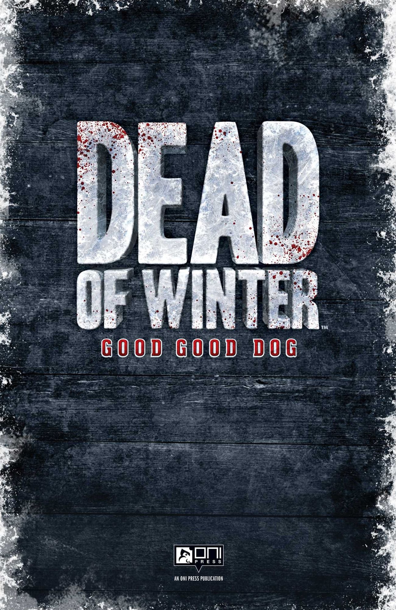 Dead of Winter: Good Good Dog