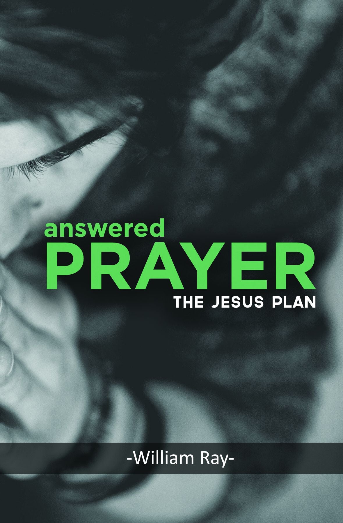 Answered Prayer: The Jesus Plan