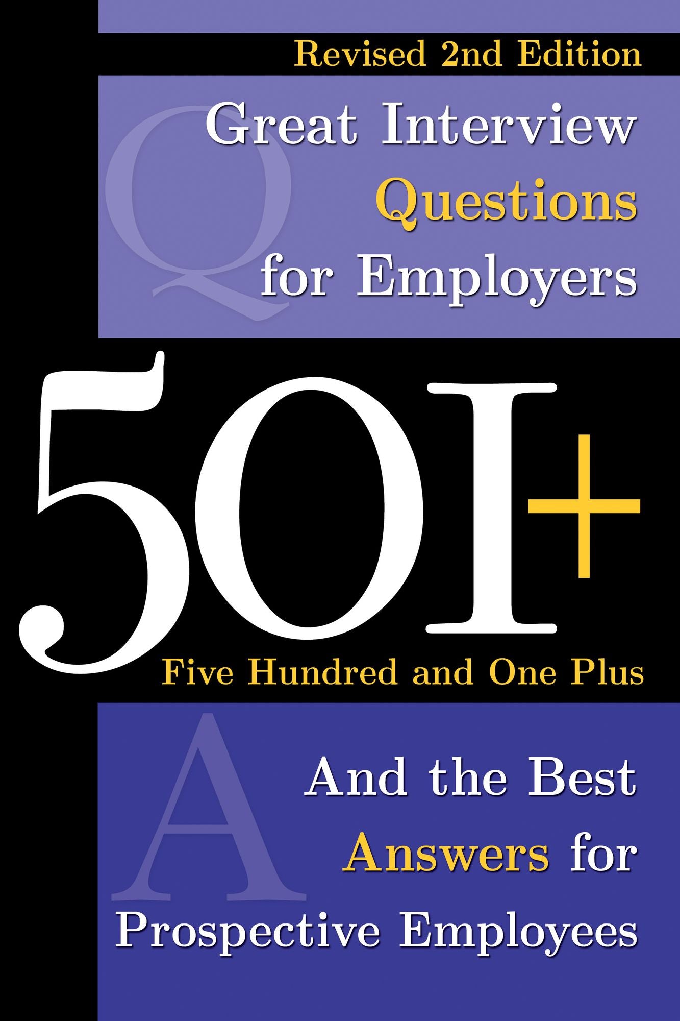 501+ Great Interview Questions