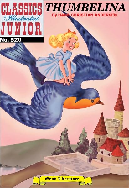 Thumbelina - Classics Illustrated Junior #520 (NOOK Comics with Zoom View)