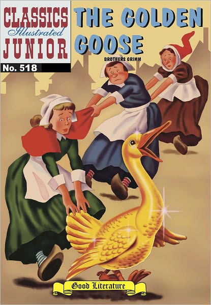 The Golden Goose - Classics Illustrated Junior #518 (NOOK Comics with Zoom View)