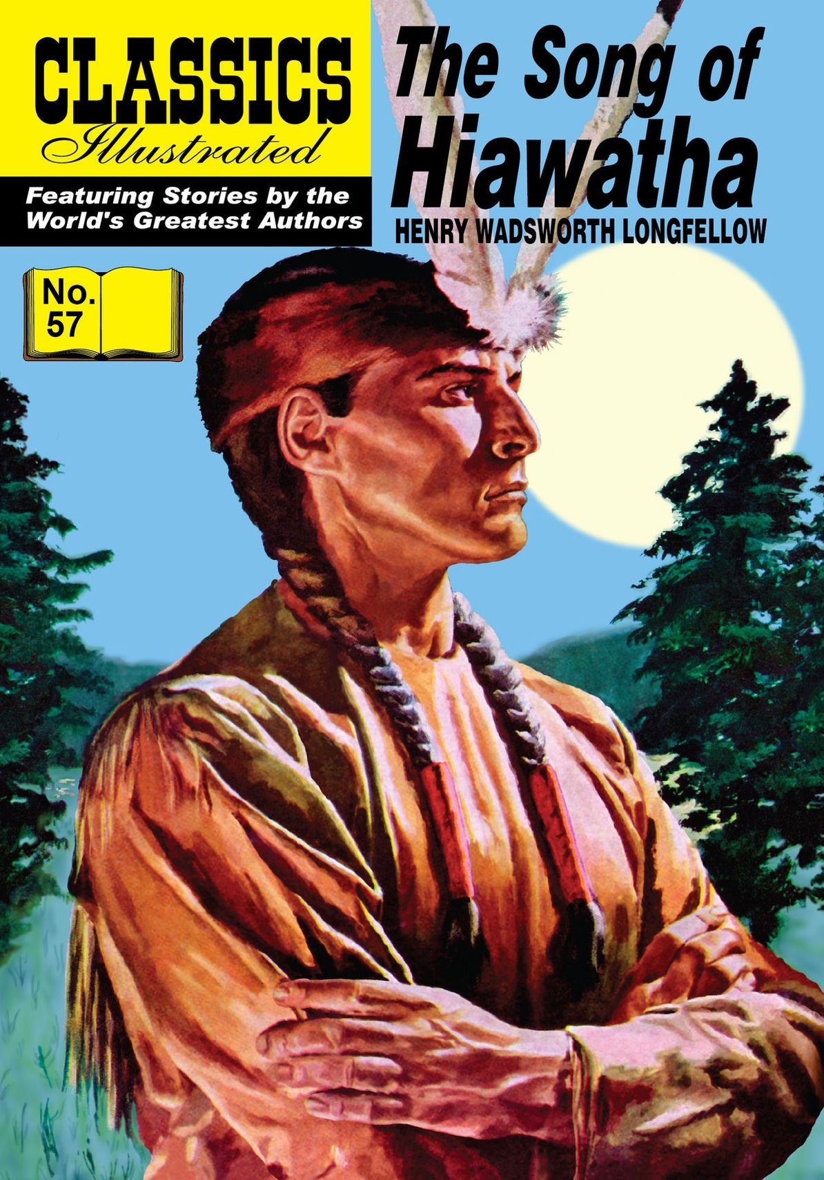The Song of Hiawatha: Classics Illustrated #57