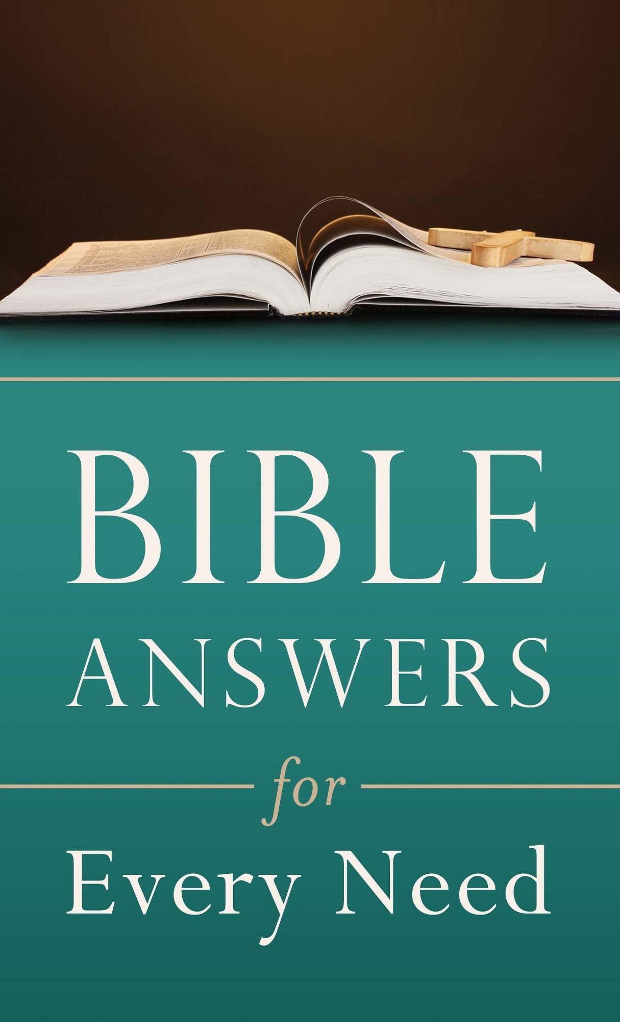 Bible Answers for Every Need