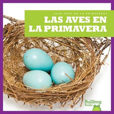 Las Aves En La Primavera / (Birds in Spring)