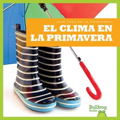 El Clima En La Primavera / (Weather in Spring)