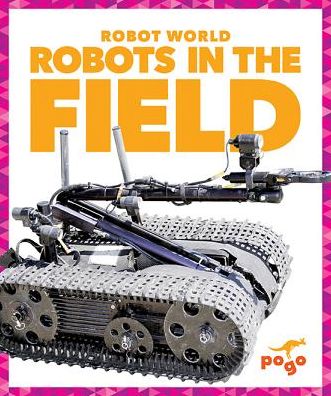 Robots in the Field