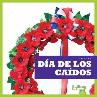 Dia de Los Caidos (Memorial Day)