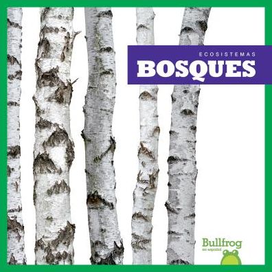 Bosques (Forests)