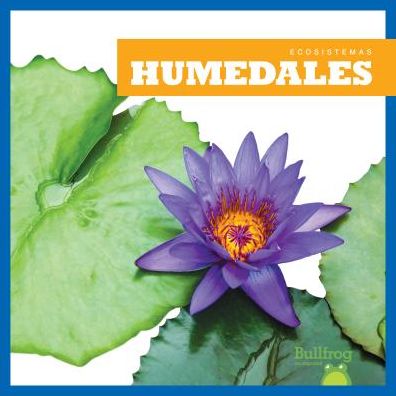 Humedales (Wetlands)